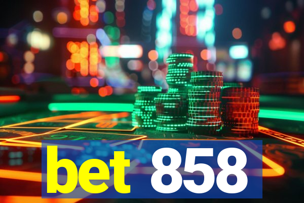 bet 858